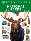 Eyewitness National Parks (DK Eyewitness) Cover Image