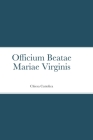 Officium Beatae Mariae Virginis: Chiesa Cattolica By Fabio Sturchio Cover Image