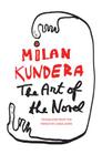 The Art of the Novel (Perennial Classics) By Milan Kundera Cover Image