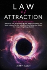 Law of Attraction: 2 in 1: Advanced Law of Attraction & LOA Habits. Everything you Need to Know. The Key to Manifest Your Desires and Att Cover Image