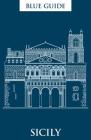 Blue Guide Sicily: Ninth Edition (Travel Series) Cover Image