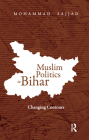 Muslim Politics in Bihar: Changing Contours Cover Image