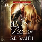 The Beast Prince Lib/E By S. E. Smith, David Brenin (Read by) Cover Image