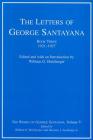 The Letters of George Santayana, Book Three, 1921-1927, Volume 5: The Works of George Santayana, Volume V By George Santayana, William G. Holzberger (Editor), Herman J. Saatkamp Jr (Editor) Cover Image
