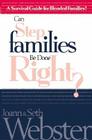 Can Step Families Be Done Right? By Webster Cover Image