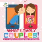 What Lovely Couples! Be My Valentine Coloring Book Inspirational Cover Image