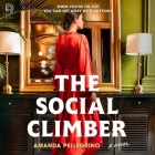 The Social Climber By Amanda Pellegrino, Kristen Sieh (Read by) Cover Image