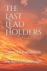 The Last Lead Holders: Quest for Fulfillment Cover Image