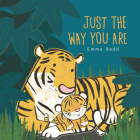 Just the Way You Are (Emma Dodd's Love You Books) Cover Image