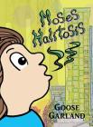 Moses Halitosis By Goose Garland, Goose Garland (Illustrator) Cover Image