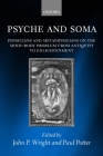Psyche and Soma: Physicians and Metaphysicians on the Mind-Body Problem from Antiquity to Enlightenment Cover Image