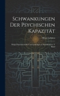 Schwankungen Der Psychischen Kapazität: Einige Experimentelle Untersuchungen an Schulkindern, V Band By Marx Lobsien Cover Image