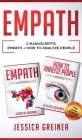 Empath: 2 Manuscripts: Empath And How To Analyze People By Jessica Greiner Cover Image
