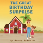 The Great Birthday Surprise By Bonnie Rudzinski Cover Image