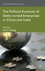 The Political Economy of State-Owned Enterprises in China and India (International Political Economy) Cover Image