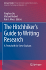The Hitchhiker's Guide to Writing Research: A Festschrift for Steve Graham (Literacy Studies #25) By Xinghua Liu (Editor), Michael Hebert (Editor), Rui A. Alves (Editor) Cover Image