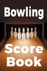 Bowling Score Book: A 6