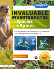 Invaluable Invertebrates and Species with Spines: Inquiry-Based Science Lessons for Advanced and Gifted Students in Grades 2-3 Cover Image