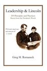 Leadership and Lincoln: 100 Principles and Practices Drawn From the President's Words By Greg M. Romaneck Cover Image