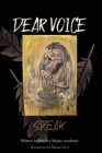 Dear Voice: Speak By Jennifer Mojica Academia, Rianne Elyse (Cover Design by) Cover Image