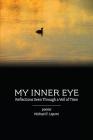 My Inner Eye: Reflections Seen Through a Veil of Time By Michael F. Lepore Cover Image