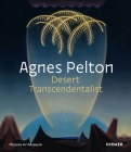 Agnes Pelton: Desert Transcendentalist By Gilbert Vicario (Editor) Cover Image