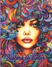 Sisters in Color: A coloring book to celebrate women. Cover Image