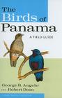 The Birds of Panama: A Field Guide (Zona Tropical Publications) By George Angehr, Robert Dean (Illustrator) Cover Image