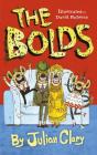 The Bolds By Julian Clary, David Roberts (Illustrator) Cover Image