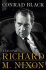 Richard M. Nixon: A Life in Full Cover Image