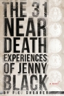 The 31 Near Death Experiences of Jenny Black: A Metaphysical Mystery Cover Image