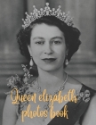 Elizabeth II: A Queen for Our Time: A Tribute to By Washington Christ Cover Image