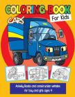 Cars Coloring Books for Kids: Activity Books and Construction Vehicles for Boy and Girls Ages 4 Cover Image