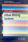 Urban Mining Systems (Springerbriefs in Applied Sciences and Technology) Cover Image
