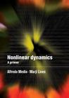 Nonlinear Dynamics: A Primer By Alfredo Medio, Marji Lines Cover Image