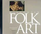 Wisconsin Folk Art: A Sesquicentennial Celebration Cover Image