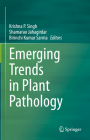 Emerging Trends in Plant Pathology By Krishna P. Singh (Editor), Shamarao Jahagirdar (Editor), Birinchi Kumar Sarma (Editor) Cover Image