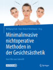 Minimalinvasive Nichtoperative Methoden in Der Gesichtsästhetik: Vom Filler Zum Fadenlift By Wolfgang Funk (Editor), Hans-Robert Metelmann (Editor) Cover Image