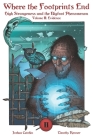 Where the Footprints End: High Strangeness and the Bigfoot Phenomenon, Volume II: Evidence By Timothy Renner, Timothy Renner (Illustrator), Joshua Cutchin Cover Image
