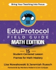 The EduProtocol Field Guide Math Edition: 15 Student-Centered Lesson Frames for Math Mastery Cover Image