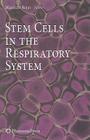 Stem Cells in the Respiratory System (Stem Cell Biology and Regenerative Medicine) Cover Image
