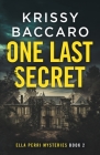 One Last Secret By Krissy Baccaro Cover Image