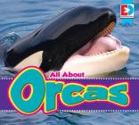 All about Orcas (Eyediscover) By Eric Doty Cover Image