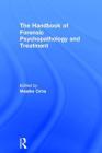Handbook of Forensic Psychopathology and Treatment By Maaike Cima (Editor) Cover Image