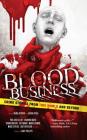Blood Business: Crime Stories From This World And Beyond By Joshua Viola (Editor), Mario Acevedo (Editor), Stephen Graham Jones Cover Image