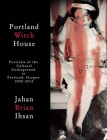 Portland Witch House Cover Image
