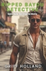 Ripped Bayou Detective: Damien Thorne-New Orleans Gay Detective Cover Image