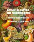 Designs in Nature: the coloring book By David Abbey, Ernst Haeckel Cover Image