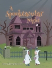 A Spooktacular Night By Donna Zebrowski-Meadows Cover Image