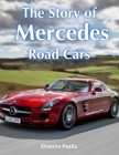 The Story of Mercedes Road Cars Cover Image